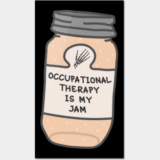 Occupational Therapy Is My Jam Posters and Art